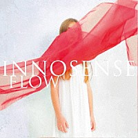 ＦＬＯＷ「 ＩＮＮＯＳＥＮＳＥ」