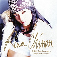 知念里奈「 Ｒｉｎａ　Ｃｈｉｎｅｎ　２０ｔｈ　Ａｎｎｉｖｅｒｓａｒｙ　～Ｓｉｎｇｌｅｓ　＆　Ｍｙ　Ｆａｖｏｒｉｔｅｓ～」