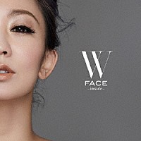 Ｋｏｄａ　Ｋｕｍｉ「 Ｗ　ＦＡＣＥ～ｉｎｓｉｄｅ～」