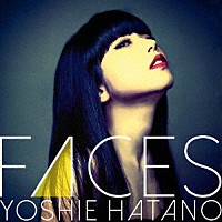 畑野芳恵「 ＦＡＣＥＳ」