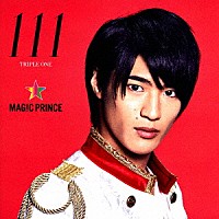 ＭＡＧ！Ｃ★ＰＲＩＮＣＥ「 １１１」