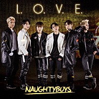 ＮＡＵＧＨＴＹＢＯＹＳ「 Ｌ．Ｏ．Ｖ．Ｅ．」