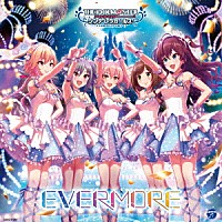 （ゲーム・ミュージック）「 ＴＨＥ　ＩＤＯＬＭ＠ＳＴＥＲ　ＣＩＮＤＥＲＥＬＬＡ　ＭＡＳＴＥＲ　ＥＶＥＲＭＯＲＥ」