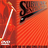 矢沢永吉「 ＥＩＫＩＣＨＩ　ＹＡＺＡＷＡ　ＣＯＮＣＥＲＴ　ＴＯＵＲ　１９９８　ＳＵＢＷＡＹ　ＥＸＰＲＥＳＳ　ＬＩＶＥ　ＩＮ　ＨＯＵＳＥ」