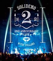 ＳＯＬＩＤＥＭＯ「 ＳＯＬＩＤＥＭＯ　２ｎｄ　ＡＮＮＩＶＥＲＳＡＲＹ　ＬＩＶＥ　絆」