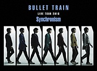 超特急「 超特急　ＬＩＶＥ　ＴＯＵＲ　２０１６　Ｓｙｎｃｈｒｏｎｉｓｍ」