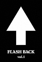 ザ・ハイロウズ「 ＦＬＡＳＨ　ＢＡＣＫ　ｖｏｌ．１」