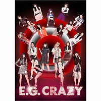 Ｅ－ｇｉｒｌｓ「 Ｅ．Ｇ．　ＣＲＡＺＹ」