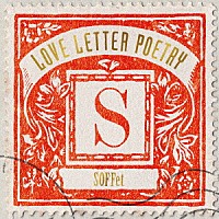 ＳＯＦＦｅｔ「 ＬＯＶＥ　ＬＥＴＴＥＲ　ＰＯＥＴＲＹ」