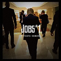 ＴＥＴＳＵＹＡ　ＫＯＭＵＲＯ「 ＪＯＢＳ＃１」