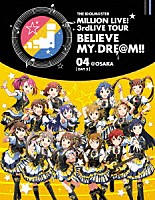 （Ｖ．Ａ．）「 ＴＨＥ　ＩＤＯＬＭ＠ＳＴＥＲ　ＭＩＬＬＩＯＮ　ＬＩＶＥ！　３ｒｄＬＩＶＥ　ＴＯＵＲ　ＢＥＬＩＥＶＥ　ＭＹ　ＤＲＥ＠Ｍ！！　ＬＩＶＥ　Ｂｌｕ－ｒａｙ　０４＠ＯＳＡＫＡ【ＤＡＹ２】」