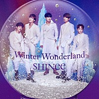 ＳＨＩＮｅｅ「 Ｗｉｎｔｅｒ　Ｗｏｎｄｅｒｌａｎｄ」