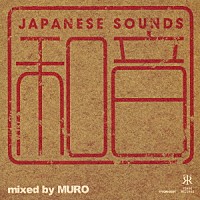 ＭＵＲＯ「 和音　－　ｍｉｘｅｄ　ｂｙ　ＭＵＲＯ」