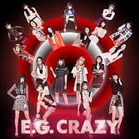 Ｅ－ｇｉｒｌｓ 「Ｅ．Ｇ．　ＣＲＡＺＹ」