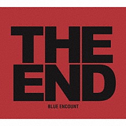 ＢＬＵＥ　ＥＮＣＯＵＮＴ「ＴＨＥ　ＥＮＤ」