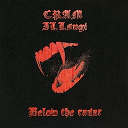 ＩＬＬＳＵＧＩ　＆　ＣＲＡＭ「Ｂｅｌｏｗ　ｔｈｅ　Ｒａｄａｒ」