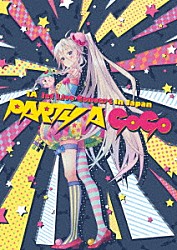 ＩＡ「ＩＡ　１ｓｔ　Ｌｉｖｅ　Ｃｏｎｃｅｒｔ　ｉｎ　Ｊａｐａｎ　“ＰＡＲＴＹ　Ａ　ＧＯ－ＧＯ”」