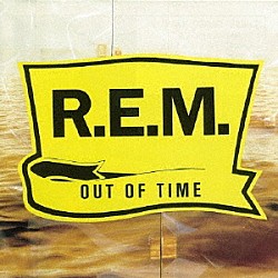 Ｒ．Ｅ．Ｍ．「アウト・オブ・タイム　２５周年デラックス・エディション」