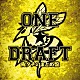 ＯＮＥ★ＤＲＡＦＴ「俺タチのまとめ盤」