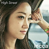 ｌｅｃｃａ「 Ｈｉｇｈ　Ｓｔｒｅｅｔ」