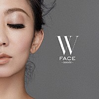 Ｋｏｄａ　Ｋｕｍｉ「 Ｗ　ＦＡＣＥ～ｉｎｓｉｄｅ～」