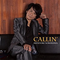 米川英之「 ＣＡＬＬＩＮ’」