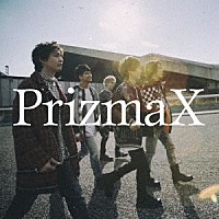 ＰｒｉｚｍａＸ「 Ｇｒａｄｕａｌｌｙ」