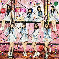 ＨＫＴ４８「 バグっていいじゃん」