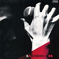 ＡＲＢ「 ＢＡＤ　ＮＥＷＳ」