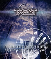 トリート「 ザ・ロード・モア・オア・レス・トラヴェルド」