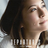 ＤＪ　ＮＡＮＡ「 ＤＥＰＡＲＴＵＲＥＳ　ＭＩＸＥＤ　ＢＹ　ＤＪ　ＮＡＮＡ」