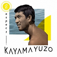 （Ｖ．Ａ．）「 Ｒｅｓｐｅｃｔ　ＫＡＹＡＭＡ　ＹＵＺＯ」