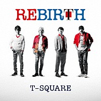 Ｔ－ＳＱＵＡＲＥ「 ＲＥＢＩＲＴＨ」