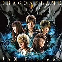 ＪＡＭ　Ｐｒｏｊｅｃｔ「 ＤＲＡＧＯＮＦＬＡＭＥ」