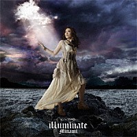 Ｍｉｎａｍｉ「 ｉｌｌｕｍｉｎａｔｅ」