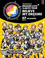 （Ｖ．Ａ．）「 ＴＨＥ　ＩＤＯＬＭ＠ＳＴＥＲ　ＭＩＬＬＩＯＮ　ＬＩＶＥ！　３ｒｄＬＩＶＥ　ＴＯＵＲ　ＢＥＬＩＥＶＥ　ＭＹ　ＤＲＥ＠Ｍ！！　ＬＩＶＥ　Ｂｌｕ－ｒａｙ　０７＠ＭＡＫＵＨＡＲＩ【ＤＡＹ２】」