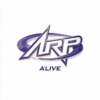 ＡＲＰ「 アライブ」
