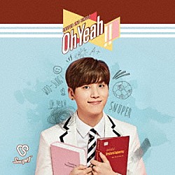 ＳＮＵＰＥＲ「Ｏｈ　ｙｅａｈ！！」