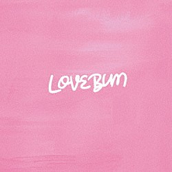 ＢＡＳＩ「ＬＯＶＥＢＵＭ」