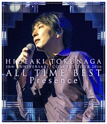 德永英明「３０ｔｈ　ＡＮＮＩＶＥＲＳＡＲＹ　ＣＯＮＣＥＲＴ　ＴＯＵＲ　２０１６　ＡＬＬ　ＴＩＭＥ　ＢＥＳＴ　Ｐｒｅｓｅｎｃｅ」