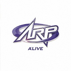 ＡＲＰ「アライブ」