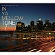 （Ｖ．Ａ．） ｒｅ：ｐｌｕｓ Ｃｒａｄｌｅ　Ｏｒｃｈｅｓｔｒａ インサイズ オーディブル・メインフレーム Ｒｈｅｍａ　Ｓｏｕｌ Ｃ．Ｌ． Ｒｏｂｅｒｔ　ｄｅ　Ｂｏｒｏｎ「ＩＮ　ＹＡ　ＭＥＬＬＯＷ　ＴＯＮＥ　３　ＧＯＯＮ　ＴＲＡＸ　１０ｔｈ　Ａｎｎｉｖｅｒｓａｒｙ　Ｅｄｉｔｉｏｎ」