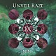 Ｕｎｖｅｉｌ　Ｒａｚｅ「ＮＩＮＥ」