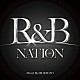 ＤＪ　ＳＨＵＺＯ「Ｒ＆Ｂ　ＮＡＴＩＯＮ　Ｍｉｘｅｄ　Ｂｙ　ＤＪ　ＳＨＵＺＯ」