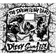 Ｄｉｚｚｙ　Ｓｕｎｆｉｓｔ「ＴＨＥ　ＤＲＥＡＭ　ＩＳ　ＮＯＴ　ＤＥＡＤ」