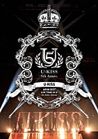 Ｕ－ＫＩＳＳ「 Ｕ－ＫＩＳＳ　ＪＡＰＡＮ　ＢＥＳＴ　ＬＩＶＥ　ＴＯＵＲ　２０１６～５ｔｈ　Ａｎｎｉｖｅｒｓａｒｙ　Ｓｐｅｃｉａｌ～」