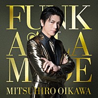 及川光博「 ＦＵＮＫ　Ａ　ＬＡ　ＭＯＤＥ」