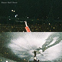 Ｂａｓｅ　Ｂａｌｌ　Ｂｅａｒ「 光源」