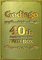 Ｇｏｄｉｅｇｏ「 Ｇｏｄｉｅｇｏ　４０ｔｈ　Ａｎｎｉｖｅｒｓａｒｙ　Ｌｉｖｅ　ＤＶＤ　ＢＯＸ」