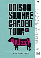 ＵＮＩＳＯＮ　ＳＱＵＡＲＥ　ＧＡＲＤＥＮ「 ＵＮＩＳＯＮ　ＳＱＵＡＲＥ　ＧＡＲＤＥＮ　ＴＯＵＲ　２０１６　Ｄｒ．Ｉｚｚｙ　ａｔ　Ｙｏｋｏｓｕｋａ　Ａｒｔｓ　Ｔｈｅａｔｒｅ　２０１６．１１．２１」